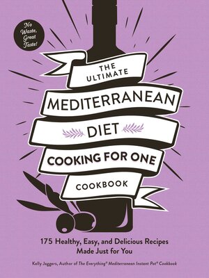 cover image of The Ultimate Mediterranean Diet Cooking for One Cookbook